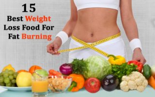 15 Best Weight Loss Food for Fat Burning